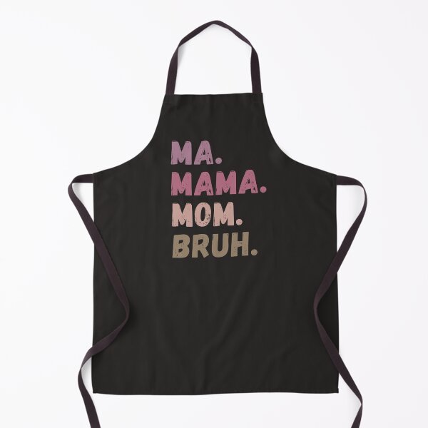 Item preview, Ma Mama Mom Bruh designed and sold by ViewerEqualsPhoton.