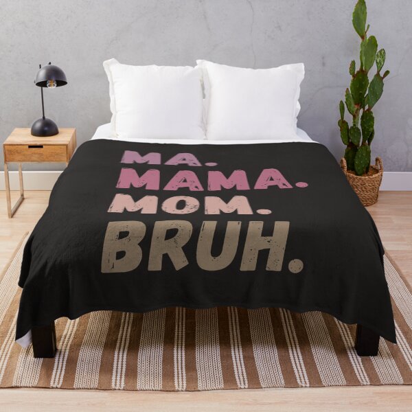 Item preview, Ma Mama Mom Bruh designed and sold by ViewerEqualsPhoton.