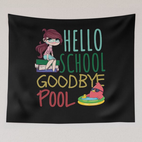 Item preview, Hello School Goodbye Pool, Funny Back To School designed and sold by Thevulcano.