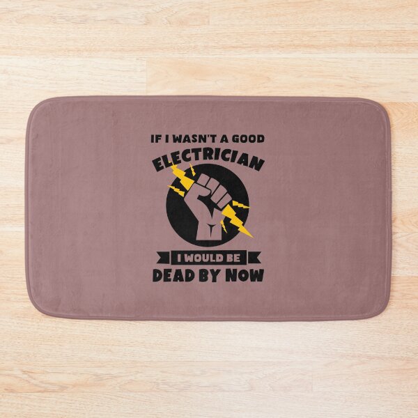 Item preview, If I Wasn't a Good Electrician. Funny Electrician Quote, Electrician Gift designed and sold by DesignHouse07.
