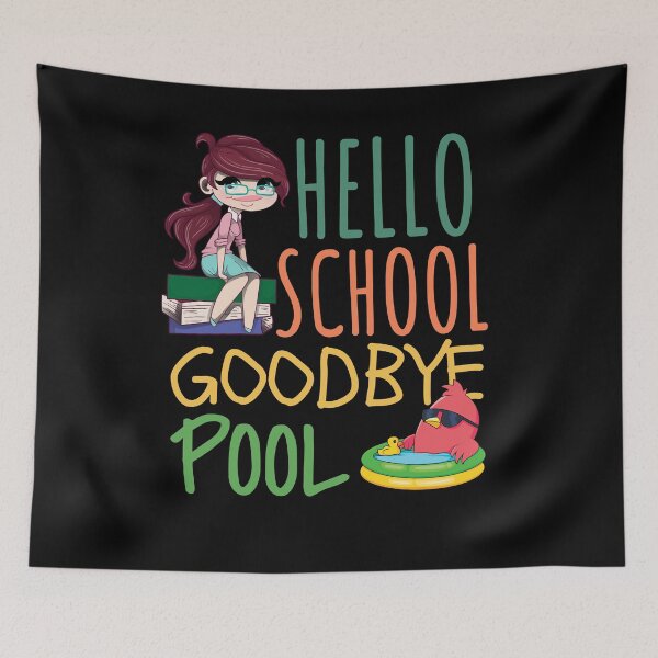 Item preview, Hello School Bye bye Pool Party, Trendy Back To School designed and sold by Thevulcano.