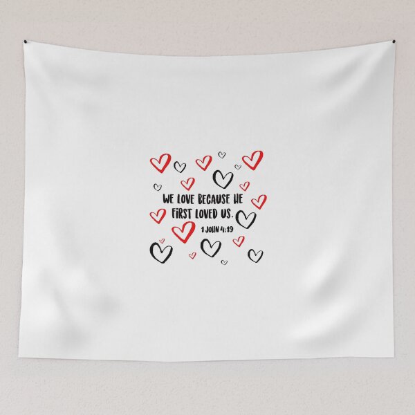 Item preview, WE LOVE BECAUSE HE FIRST LOVED US designed and sold by godswordinc.