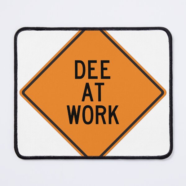 Item preview, Dee at Work Funny Warning Sign designed and sold by Wurmbone.