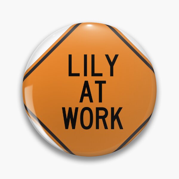 Item preview, Lily at Work Funny Personalized Warning Sign designed and sold by Wurmbone.
