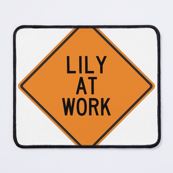 Item preview, Lily at Work Funny Personalized Warning Sign designed and sold by Wurmbone.