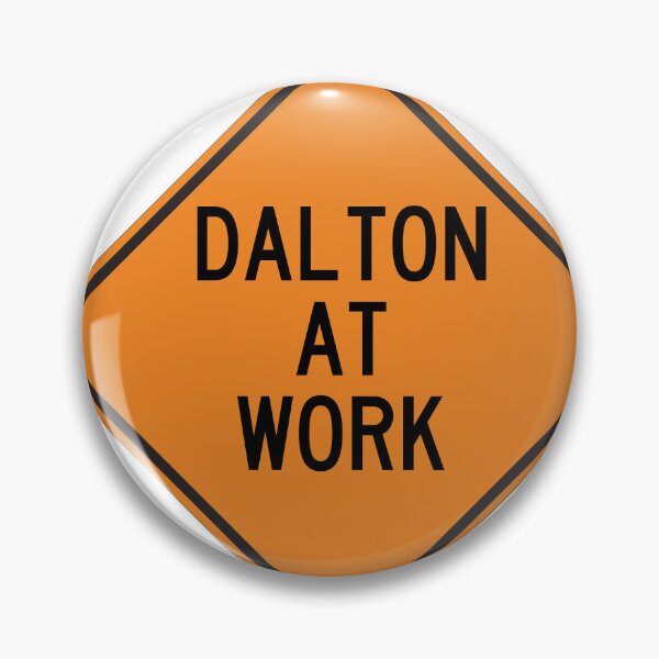 Item preview, Dalton at Work Funny Personalized Warning Sign designed and sold by Wurmbone.