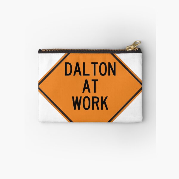 Item preview, Dalton at Work Funny Personalized Warning Sign designed and sold by Wurmbone.