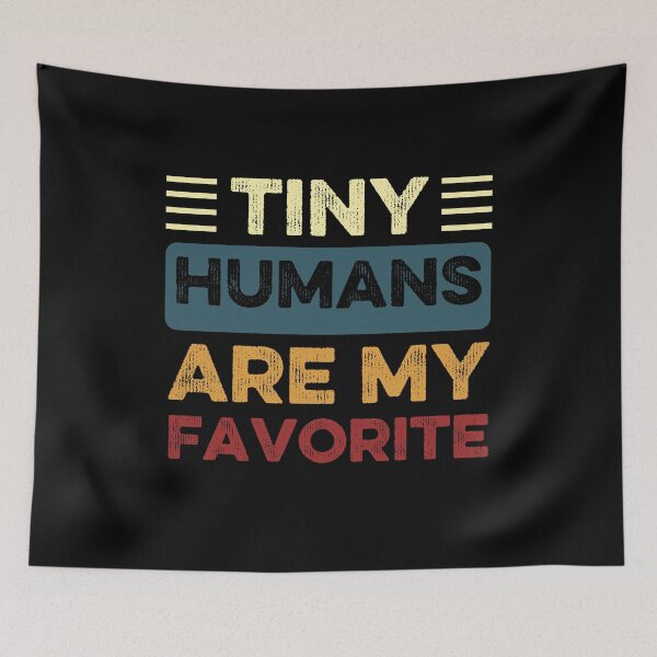 Item preview, Tiny Humans Are My Favorite Preschool Teacher Funny  designed and sold by Thevulcano.