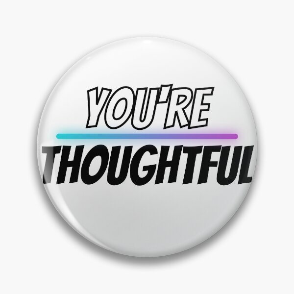 Item preview, You're Thoughtful Design designed and sold by JAMTEESHOP.
