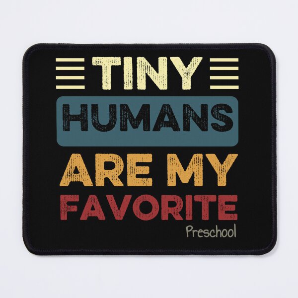 Item preview, Tiny Humans Are My Favorite Preschool Teacher Funny designed and sold by Thevulcano.