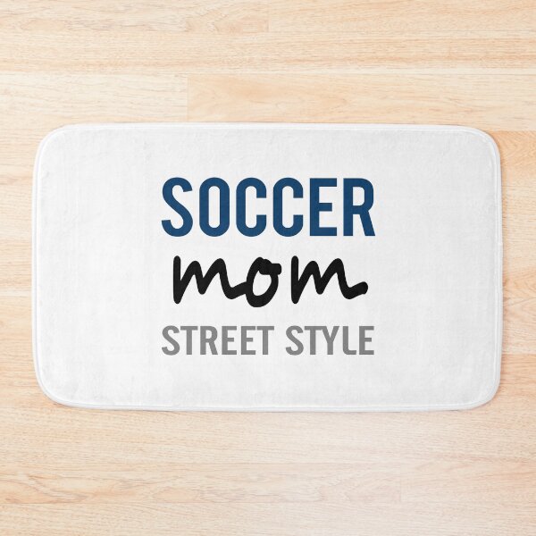Item preview, Soccer Mom Street Style designed and sold by raineOn.