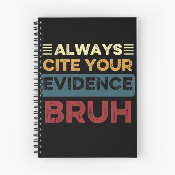 Item preview, Always Cite Your Evidence Bruh Funny Retro English Teacher designed and sold by Thevulcano.