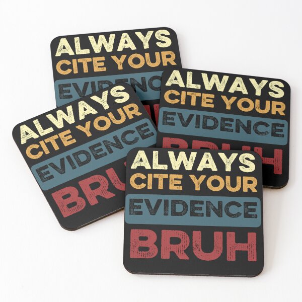 Item preview, Always Cite Your Evidence Bruh Funny Retro English Teacher designed and sold by Thevulcano.