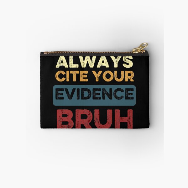 Item preview, Always Cite Your Evidence Bruh Funny Retro English Teacher designed and sold by Thevulcano.