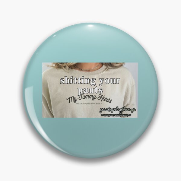 Item preview, justgirlythings: shitting your pants designed and sold by Chloe Holton.