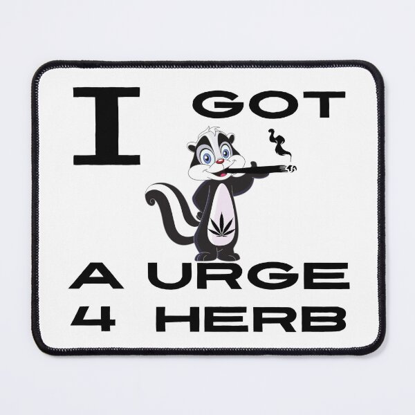Item preview, I GOT A URGE 4 HERB designed and sold by RobbiesMusic.