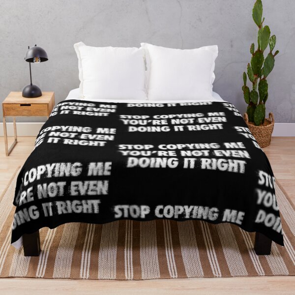 Item preview, Stop Copying Me You're Not Even Doing It Right designed and sold by OneWayOrAnother.