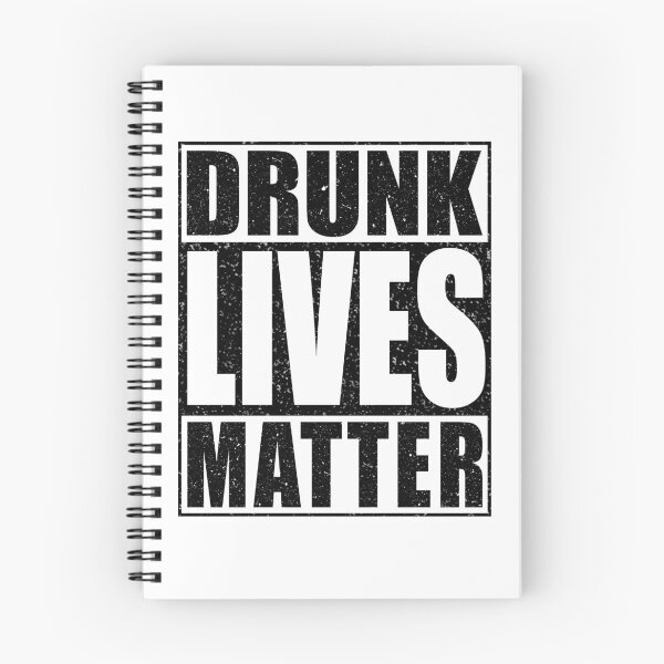Item preview, Drunk Lives Matter designed and sold by deepstone.