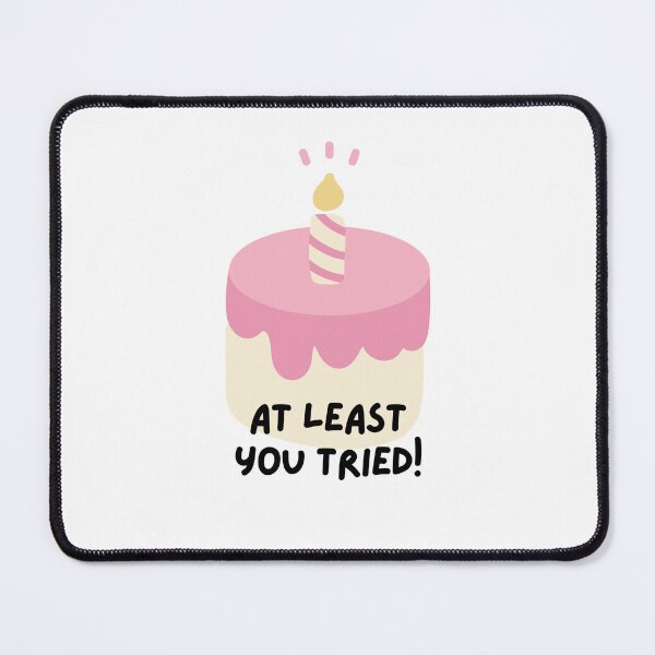 Item preview, At least you tried (white) designed and sold by mydoodlesateme.