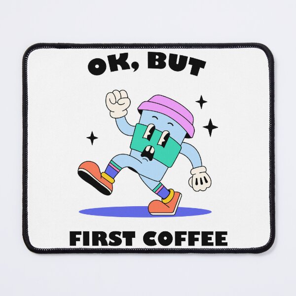 Item preview, Ok, but first coffee designed and sold by Luilustra.