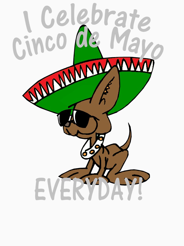 I Celebrate Cinco de Mayo by Rightbrainwoman