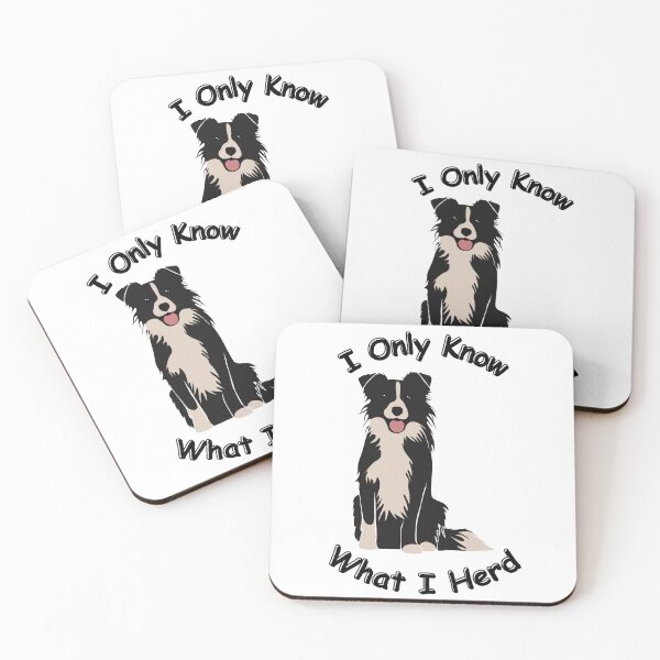 Item preview, Border Collie I Only Know What I Herd designed and sold by DoubleDownRB.
