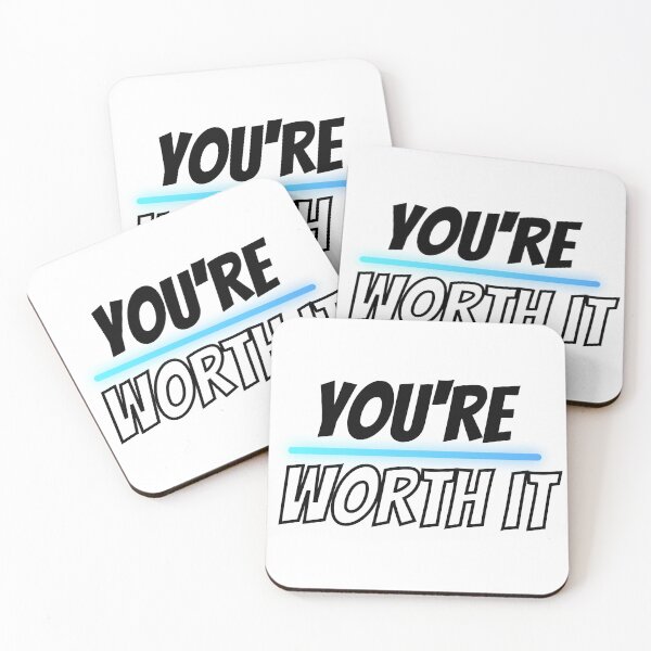 Item preview, You're Worth It Design designed and sold by JAMTEESHOP.
