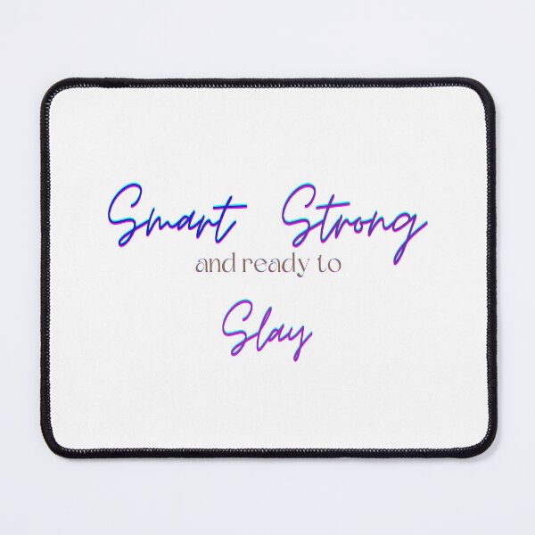 Item preview, Smart Strong and Ready to Slay designed and sold by culasse06.