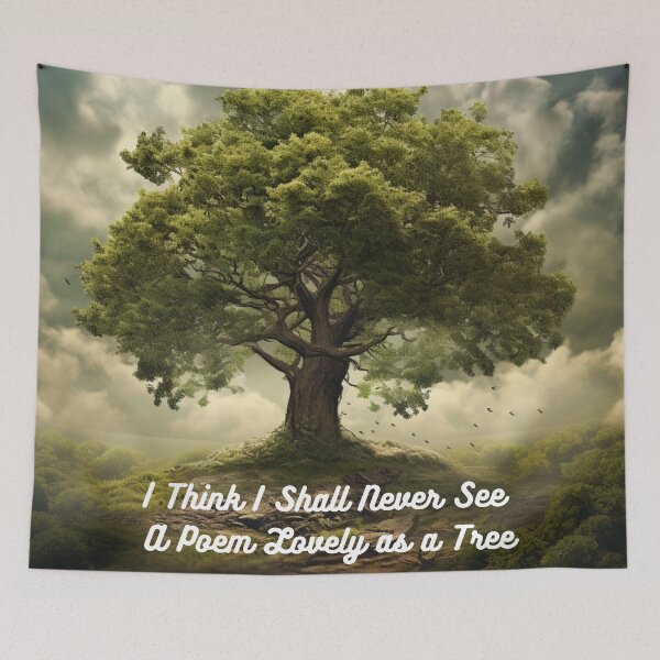 Item preview, “I Think I Shall Never See A Poem Lovely as a Tree” designed and sold by Myra365Art.