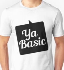 YA BASIC Unisex T-Shirt
