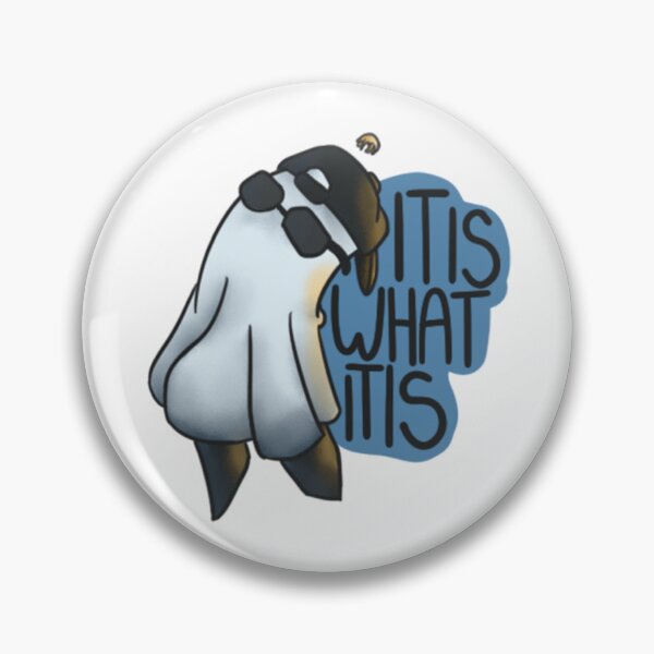 Item preview, It is what is is Ghost boi designed and sold by Drama Llamas Draws.