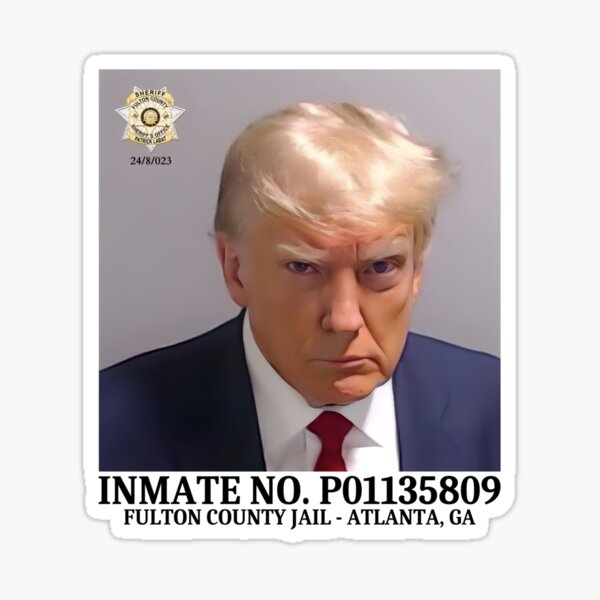  Donald Trump Inmate Mugshot Fulton County Atlanta Georgia  Sticker