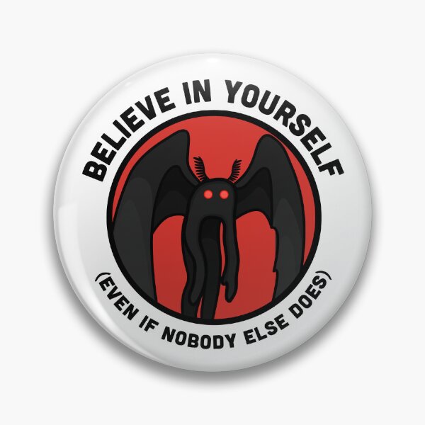 Item preview, BELIEVE IN YOURSELF - MOTHMAN designed and sold by Otherworld-Shop.