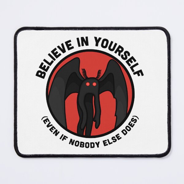 Item preview, BELIEVE IN YOURSELF - MOTHMAN designed and sold by Otherworld-Shop.