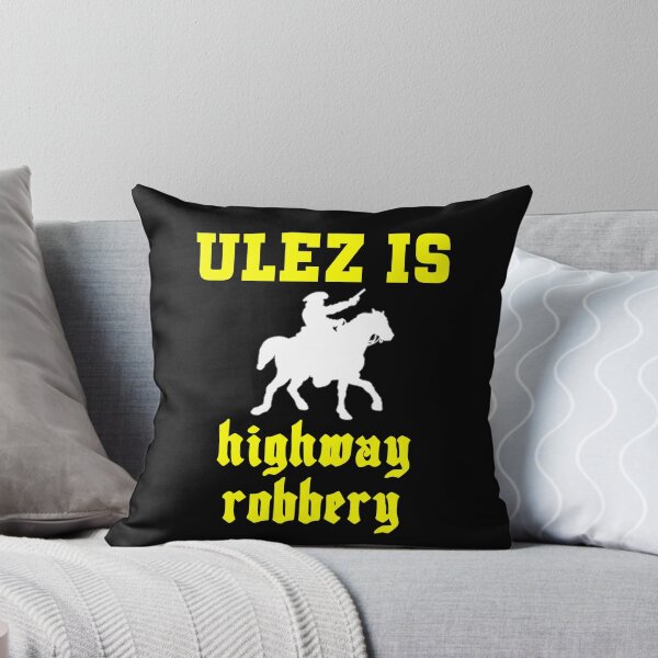Item preview,  ULEZ Is Highway Robbery designed and sold by UberSpark.
