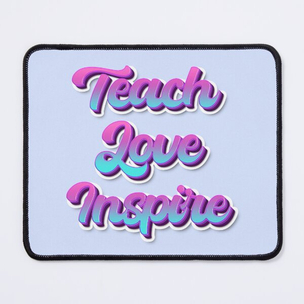 Item preview, Teach Love Inspire Groovy teacher inspirational quotes cute lettering designed and sold by Wordsmith-Wear.