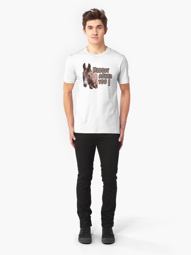 Alternate view of Nobody Asked You Jackass Slim Fit T-Shirt