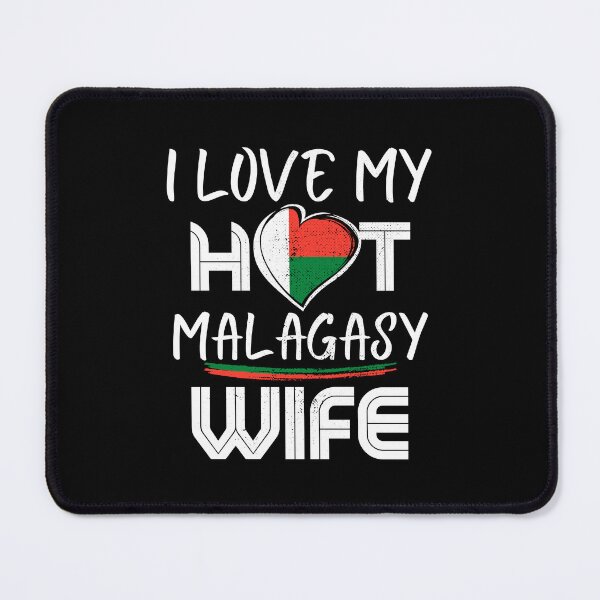 Item preview, I Love My Hot Malagasy Wife Madagascar Husband designed and sold by Furahisha.