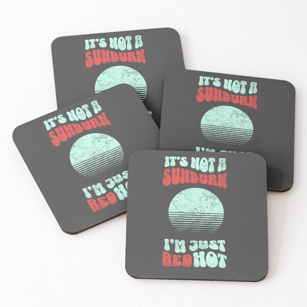 Item preview, It's Not a Sunburn designed and sold by ParaPrints.