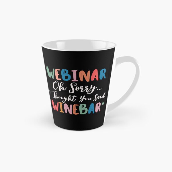 Item preview, Webinar Oh Sorry I Thought You Said Winebar designed and sold by SunfullyYours.