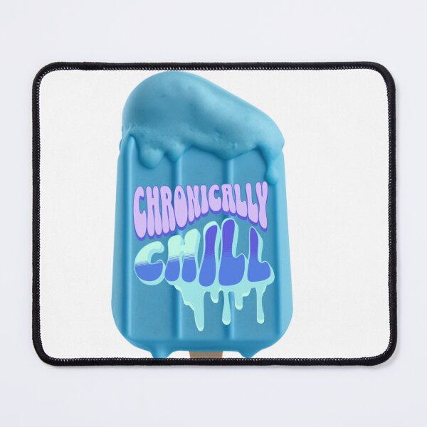 Item preview, Chronically Ch(ill) designed and sold by YourStoryStudio.
