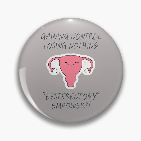Item preview, Hysterectomy empowers -Gaining control ,losing nothing-hysterectomy sticker designed and sold by medoutfits.