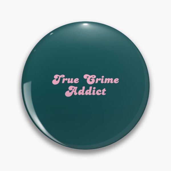 Item preview, True Crime Addict designed and sold by SebandRoof.