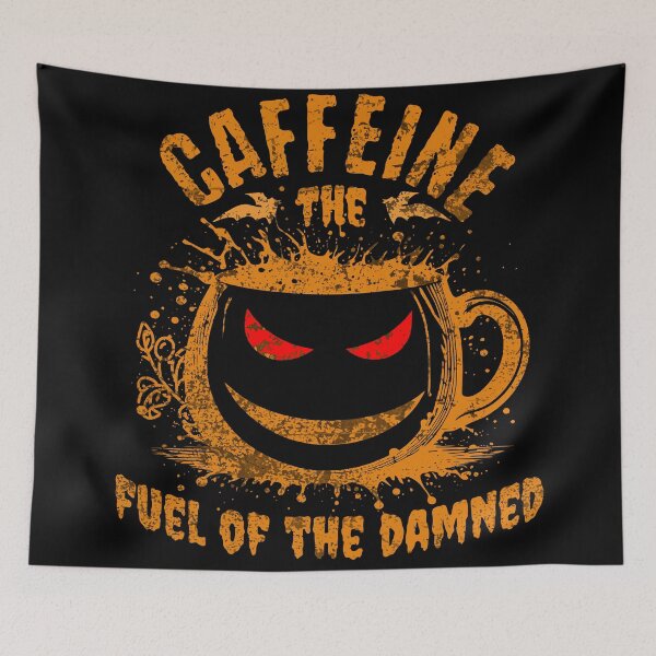 Item preview, Caffeine the fuel of the damned designed and sold by CyberWindow.