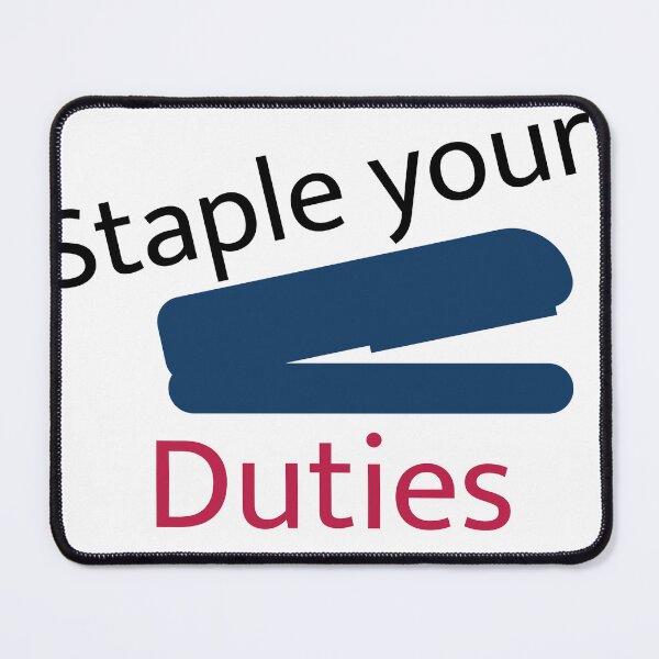 Item preview, Staple your Duties designed and sold by AliArtWork.