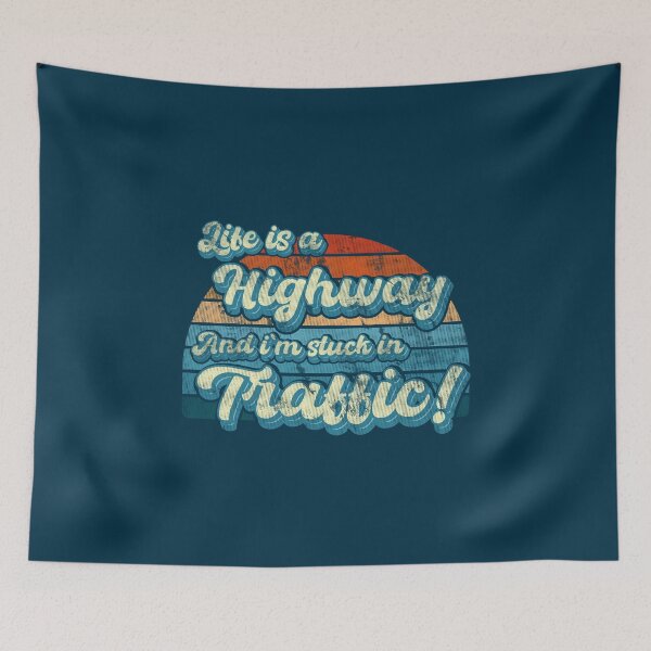 Item preview, Life is a highway vintage funny quote designed and sold by Wordsmith-Wear.