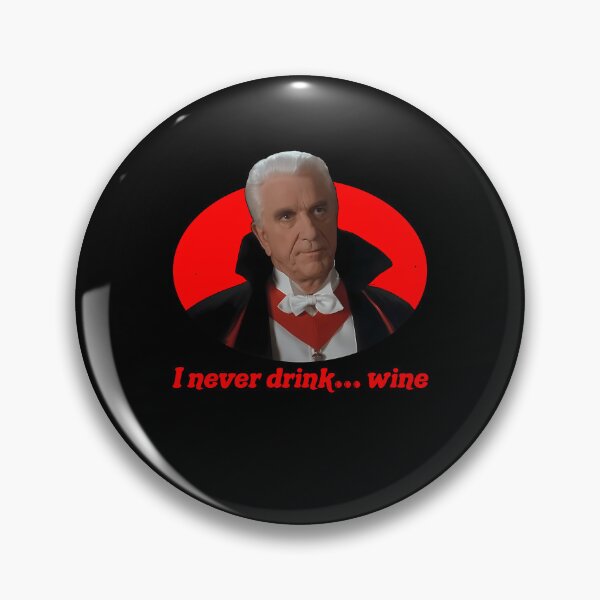 Item preview, Leslie Nielsen, I never drink… wine designed and sold by GarmentMcintyr.