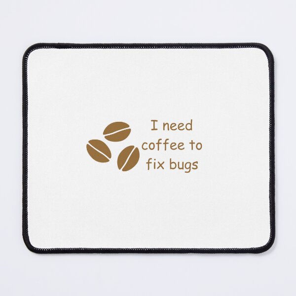 Item preview, I need coffee to fix bugs  designed and sold by Nerdy Vogue.