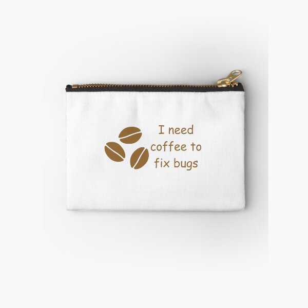 Artikelvorschau, Ich brauche Kaffee, um Fehler zu beheben entworfen und verkauft von Nerdy Vogue.