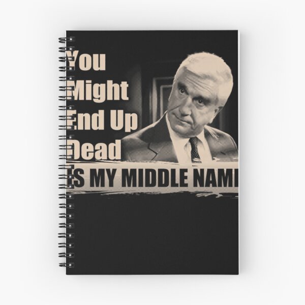Item preview, You Might End Up Dead Is My Middle Name designed and sold by GarmentMcintyr.